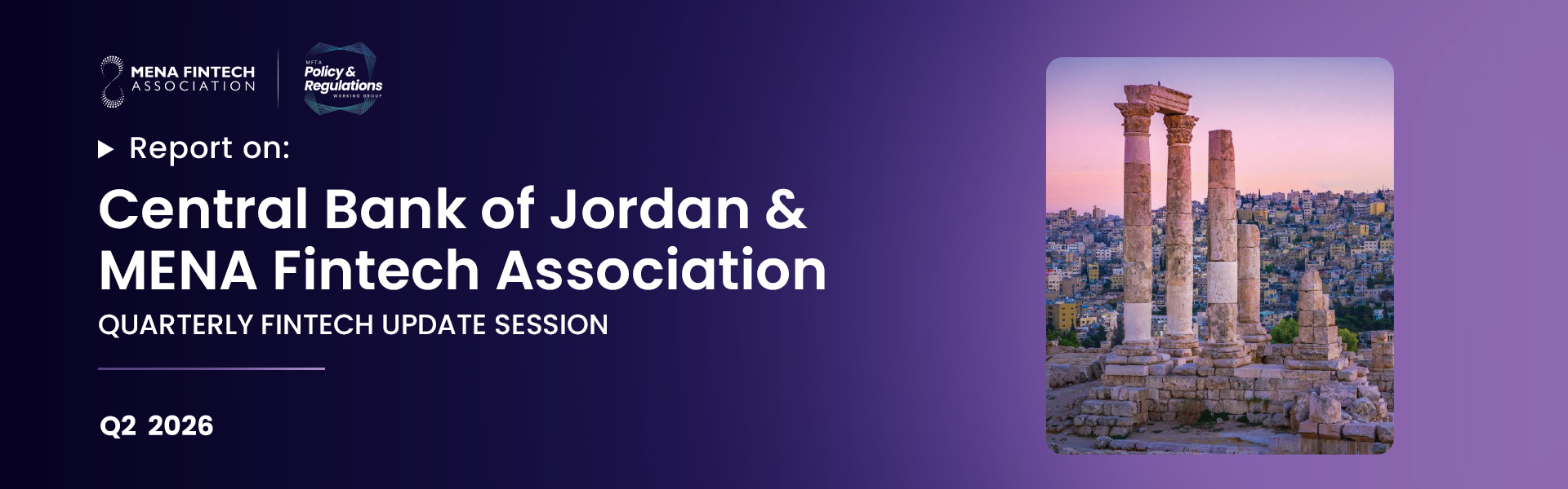 Central Bank of Jordan and MENA Fintech Association Launch Quarterly Fintech Dialogue, Point to a Shift From Foundation-Building to Ecosystem Activation